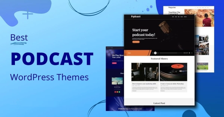 Best Podcast WordPress Themes