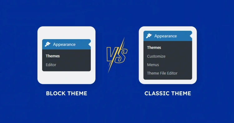 Block Theme vs Classic Theme