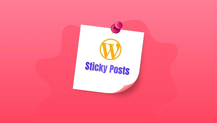 What is a Sticky Post in WordPress